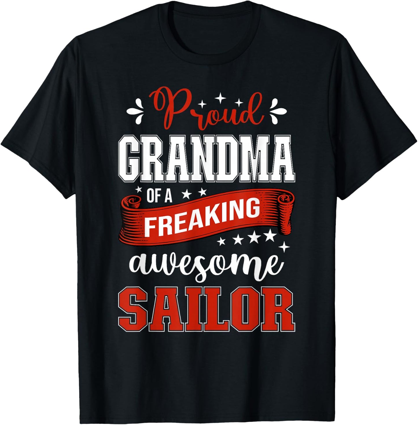 proud Grandma of a freaking awesome Sailor T-Shirt - T-Shirt | Black