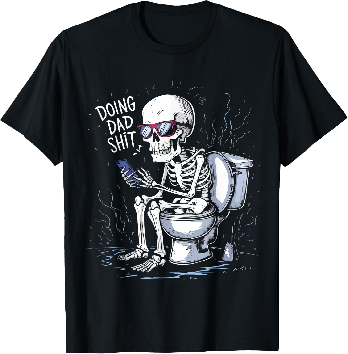 Doin' Dad S hit Funny Sarcastic, Funny Dad Humor Fathers Day T-Shirt - T-Shirt | Black