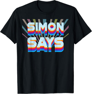Simon Says Shirt Childhood Games from The 80s Or 90s Costume T-Shirt - T-Shirt | Black