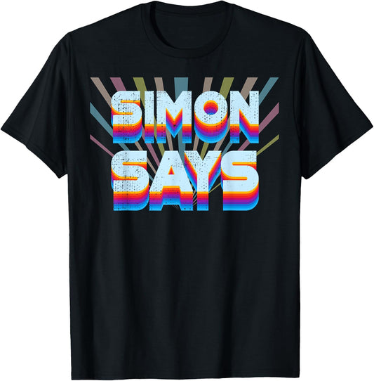 Simon Says Shirt Childhood Games from The 80s Or 90s Costume T-Shirt - T-Shirt | Black