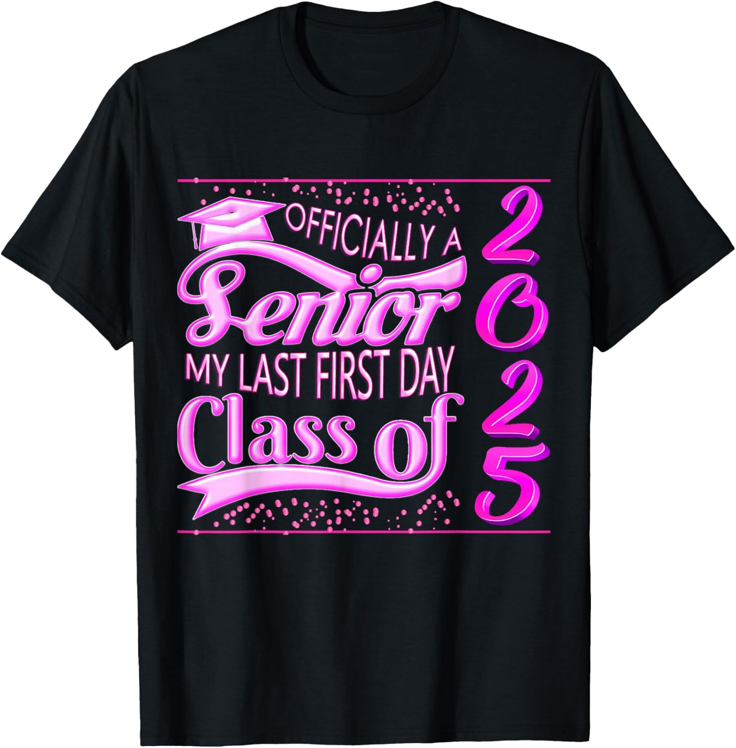 My Last First Day Senior Back to School 2025 Class Of 2025 T-Shirt - T-Shirt | Black