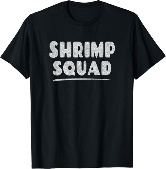 Shrimp Lover Shirt - Shrimp Squad T-Shirt - T-Shirt | Black