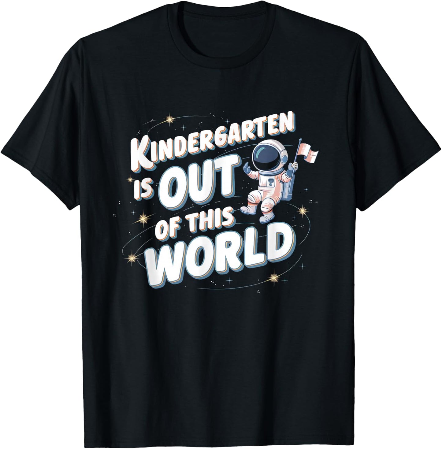 Kindergarten Is Out This World Astronaut Back To School T-Shirt - T-Shirt | Black