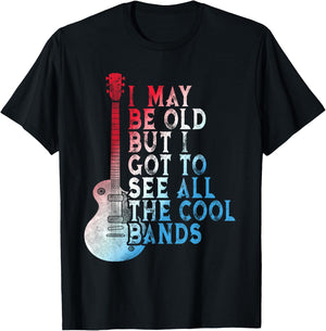 Vintage I May Be Old But I Got To See All The Cool Bands T-Shirt - T-Shirt | Black