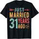 Just Married 31 Years Ago - 31th Wedding Anniversary Couple T-Shirt - T-Shirt | Black