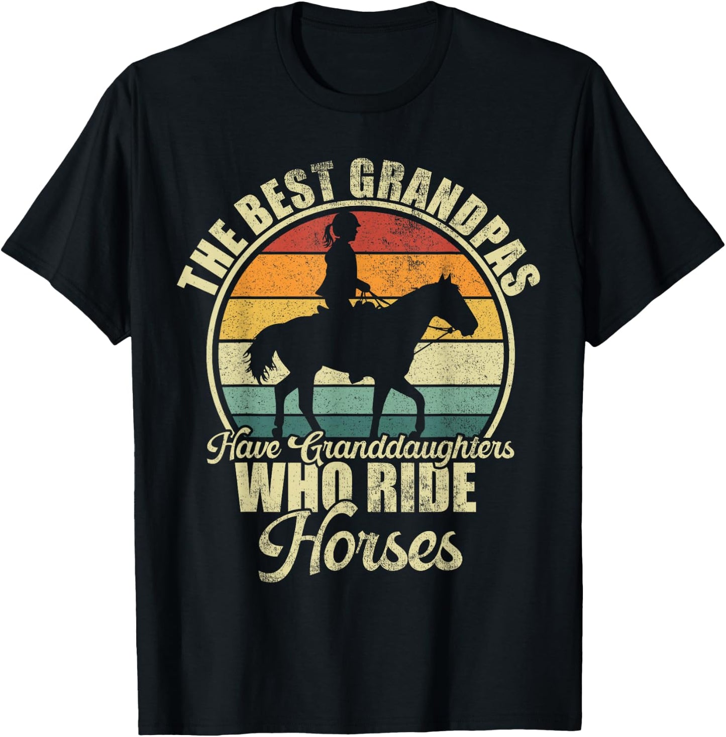 The Best Grandpas Have Granddaughter Who Ride Horses T-Shirt - T-Shirt | Black