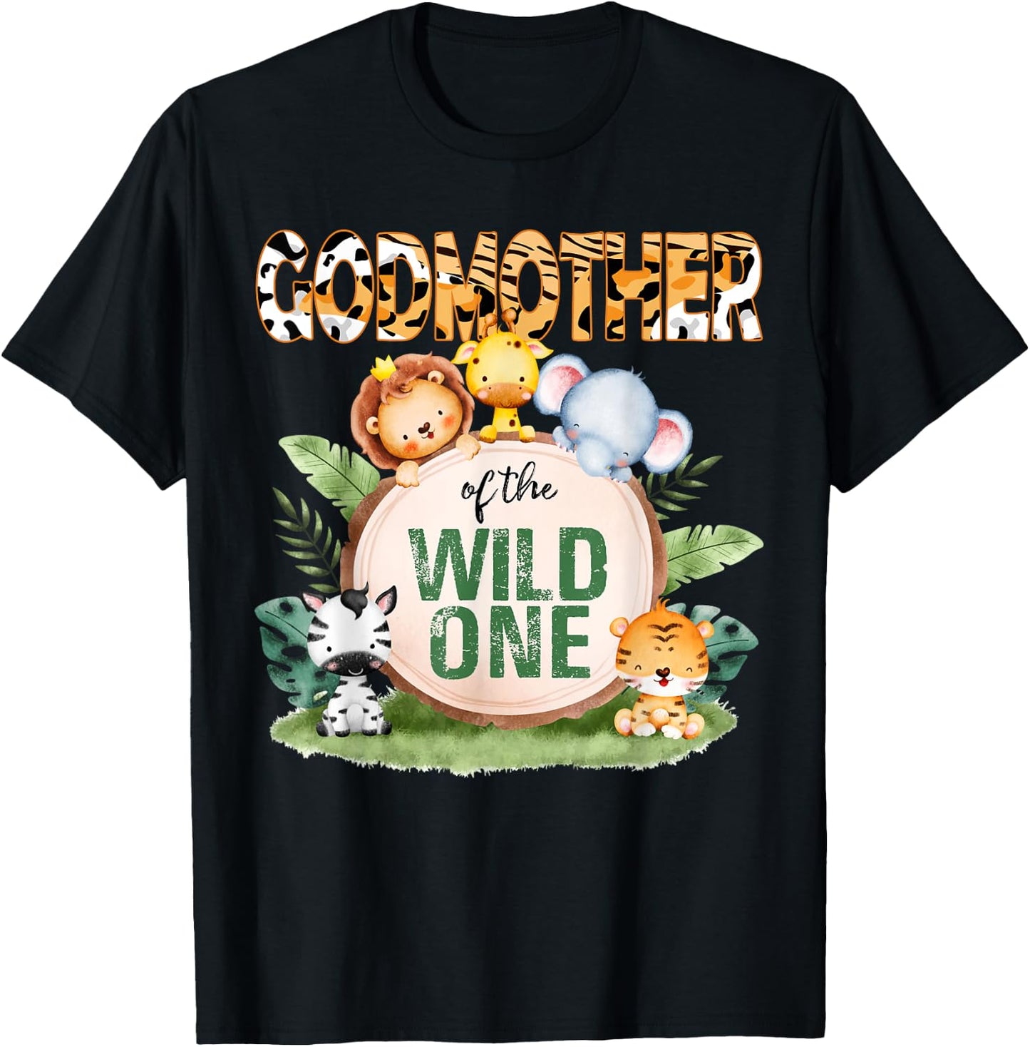 Godmother Of The Wild One 1st Birthday Safari Family T-Shirt - T-Shirt | Black