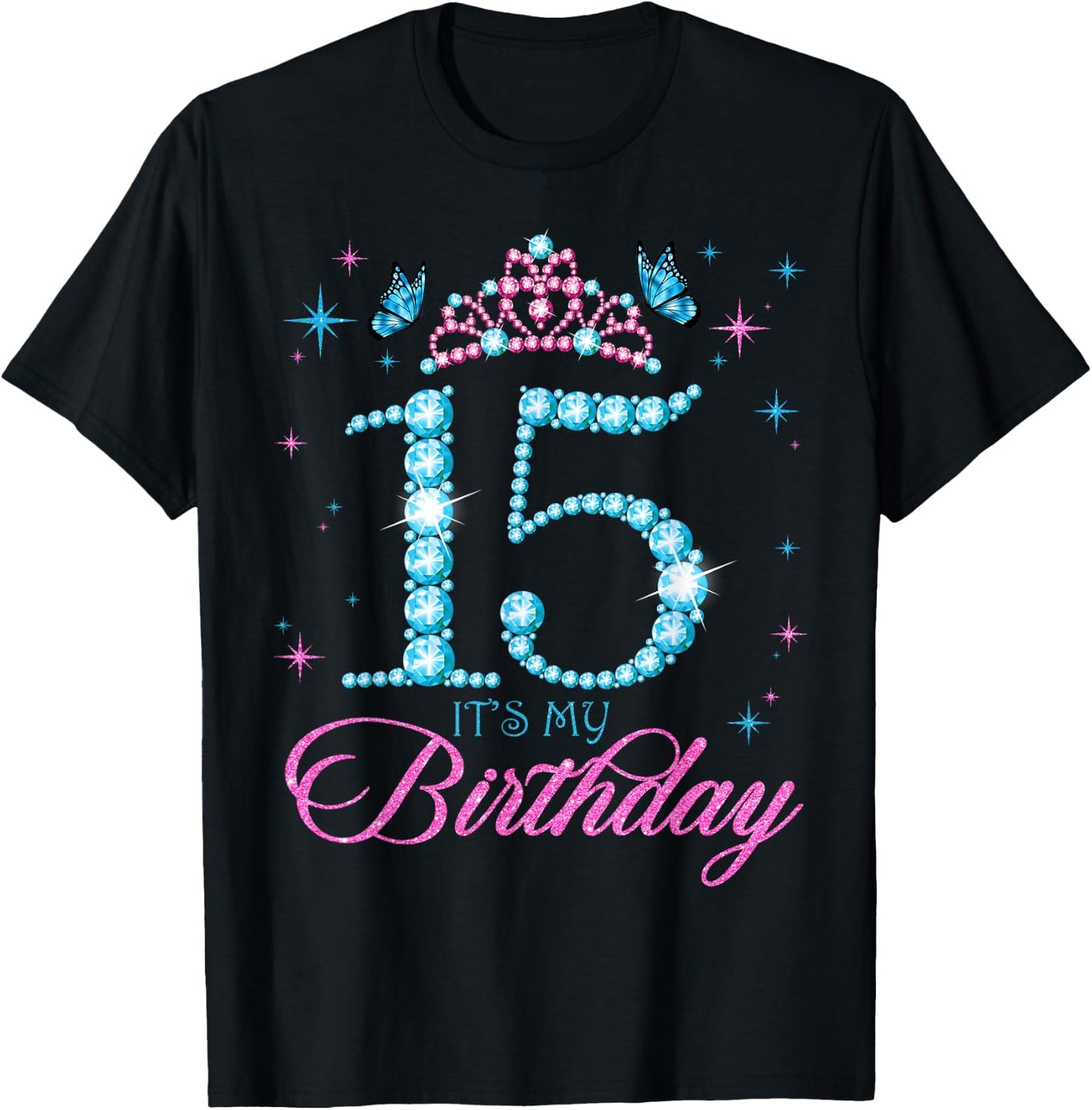 15 It's My Birthday 15 Years Old 15th Birthday Party T-Shirt - T-Shirt | Black