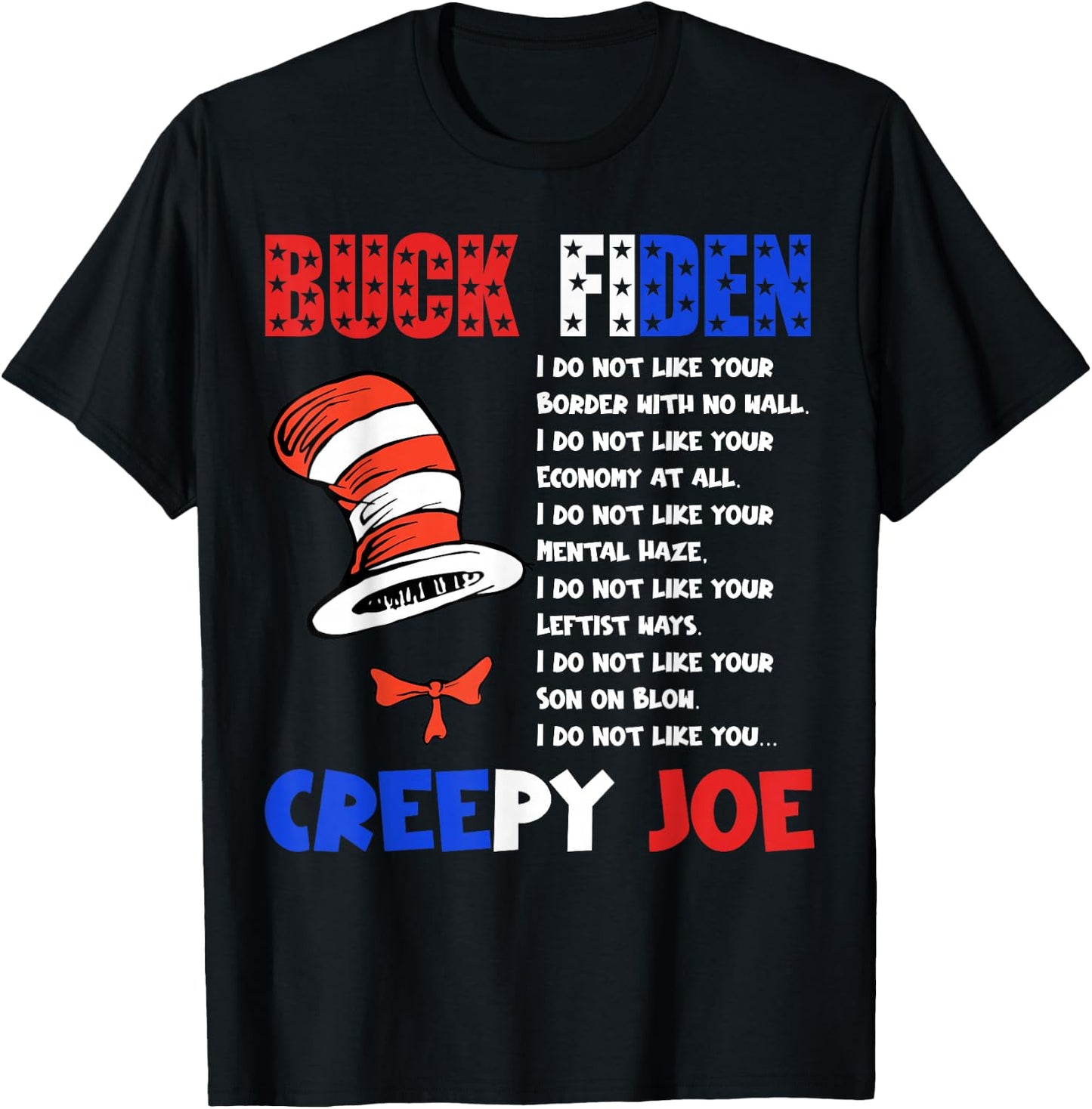 Buck Fiden I Do Not Like Your Border With No Wall US Flag T-Shirt - T-Shirt | Black