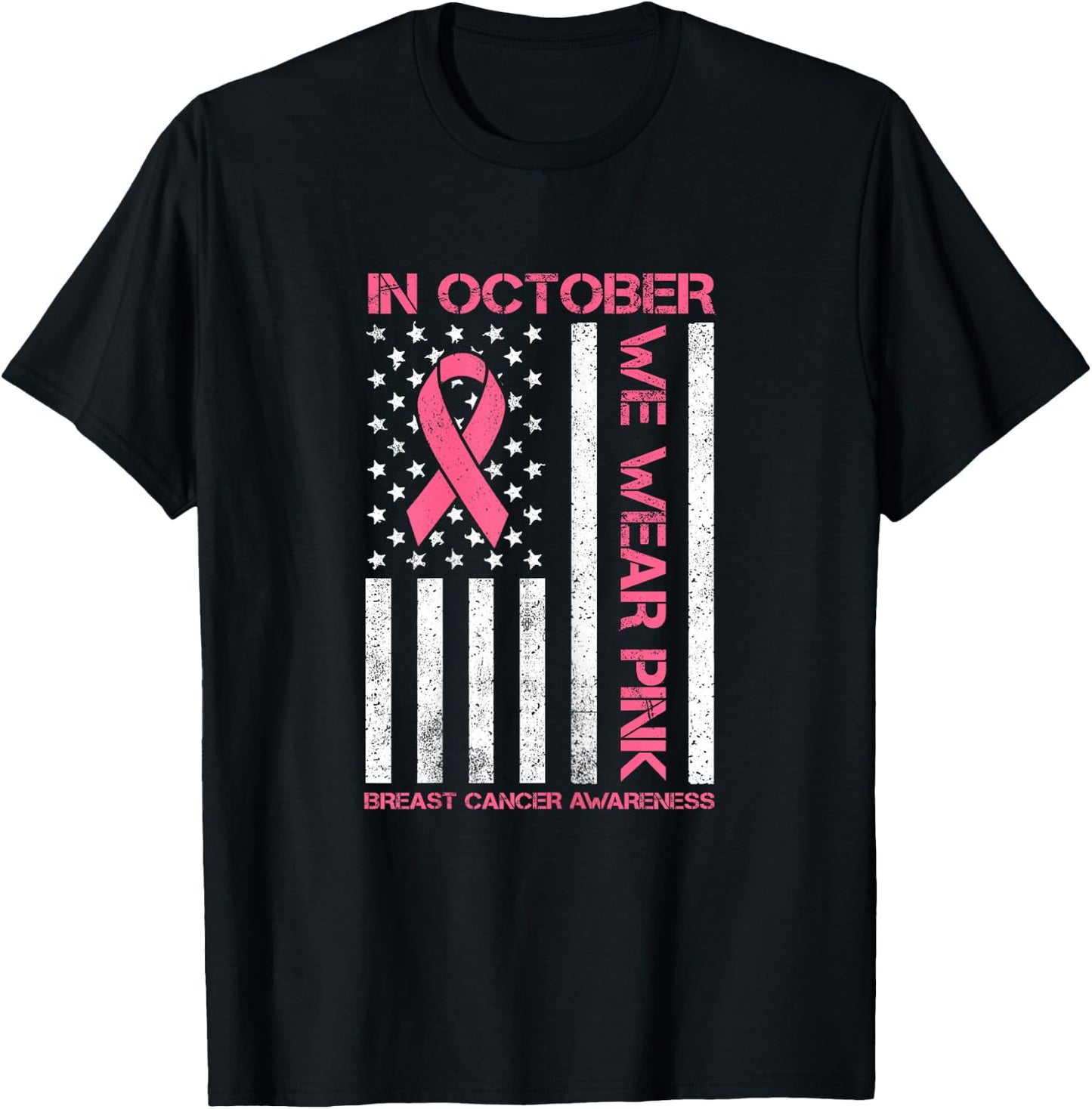 In October we Wear Pink Us Flag Breast Cancer Awareness T-Shirt - T-Shirt | Black
