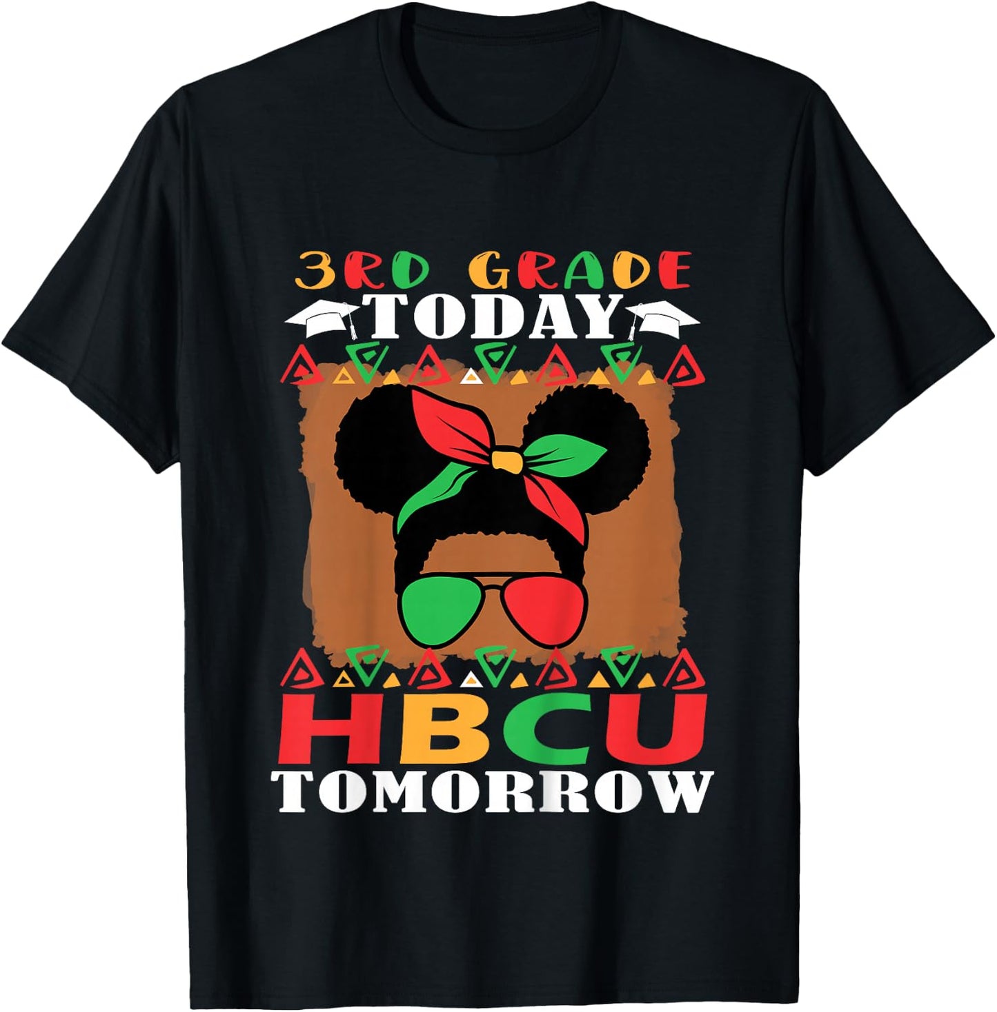 3rd Grade Today HBCU Tomorrow Future HBCU Grad T-Shirt - T-Shirt | Black