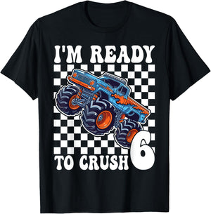 I'm Ready to Crush 6 Monster Truck 6th Birthday Boys Monster T-Shirt - T-Shirt | Black