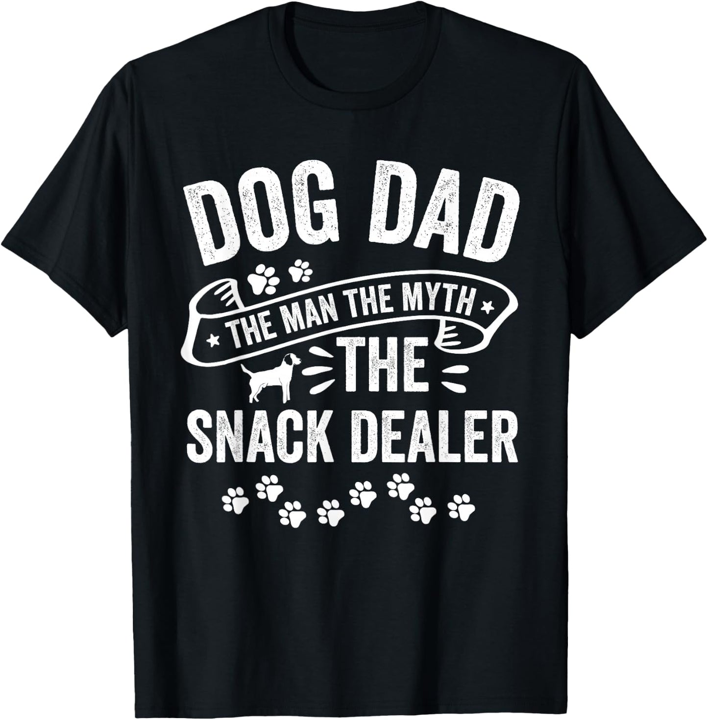 Dog Dad Man Myth Snack Dealer Funny Paw Dog T-Shirt - T-Shirt | Black