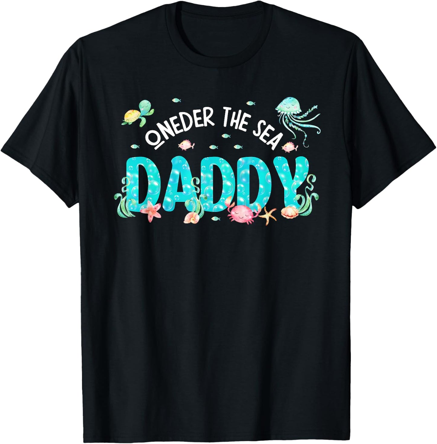 Under Sea Daddy Birthday Girl Boy Matching Family Party T-Shirt - T-Shirt | Black