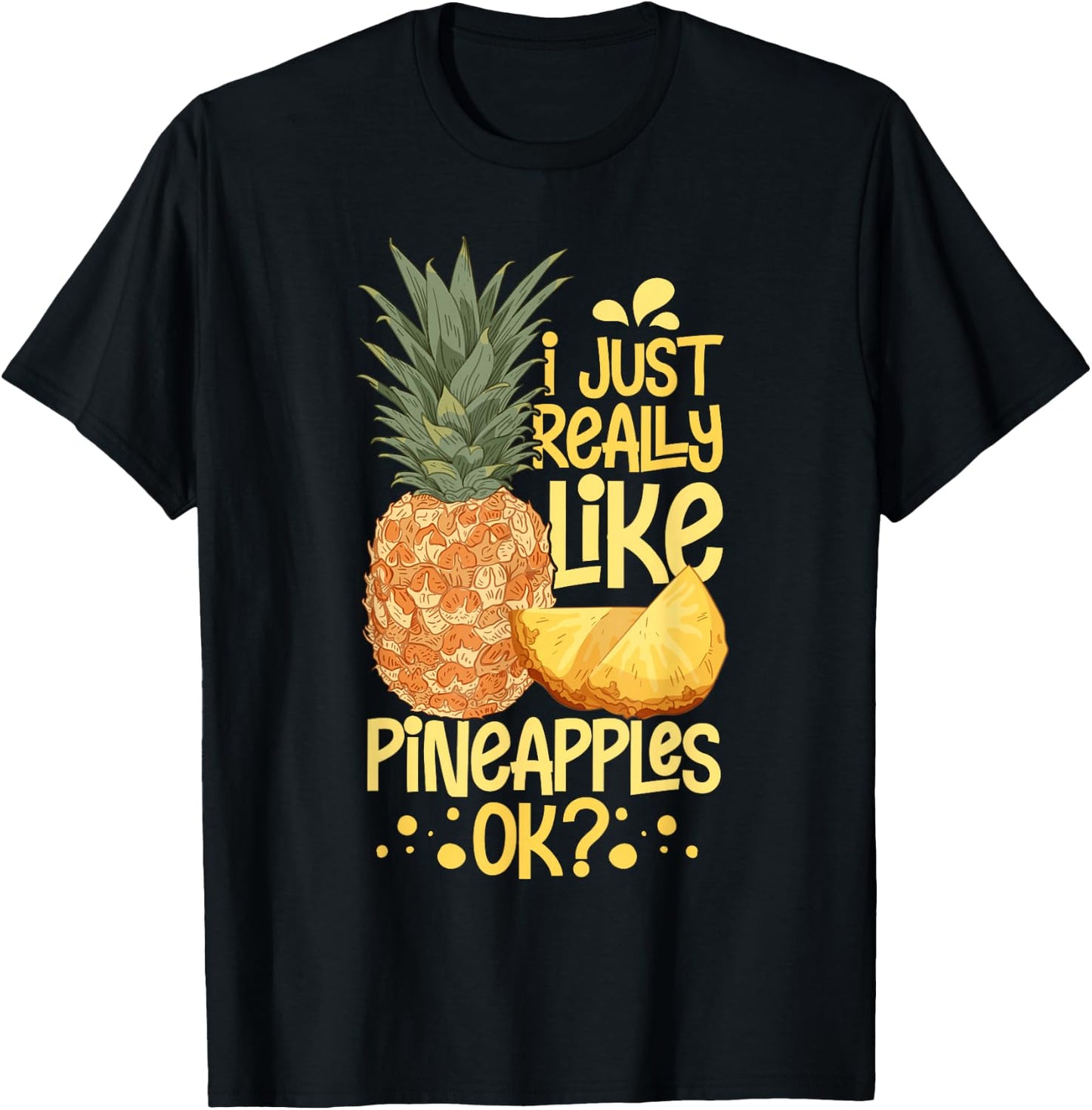 Pineapple Fruit Plant Juice Funny Hawaiian Quotes T-Shirt - T-Shirt | Black