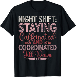 Night Shift Nurse Night Shift Nurses T-Shirt - T-Shirt | Black