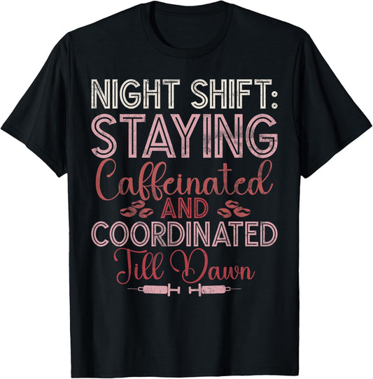 Night Shift Nurse Night Shift Nurses T-Shirt - T-Shirt | Black