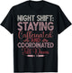 Night Shift Nurse Night Shift Nurses T-Shirt - T-Shirt | Black