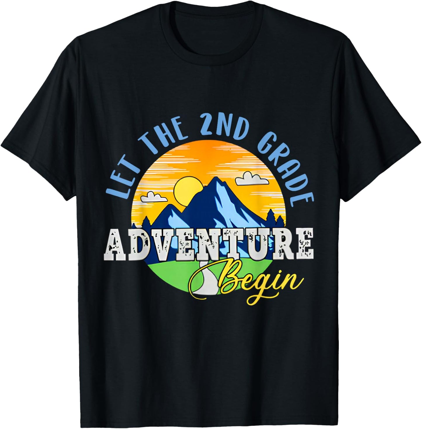Let the 2nd Grade Adventure Begin Second Grade Teacher T-Shirt - T-Shirt | Black