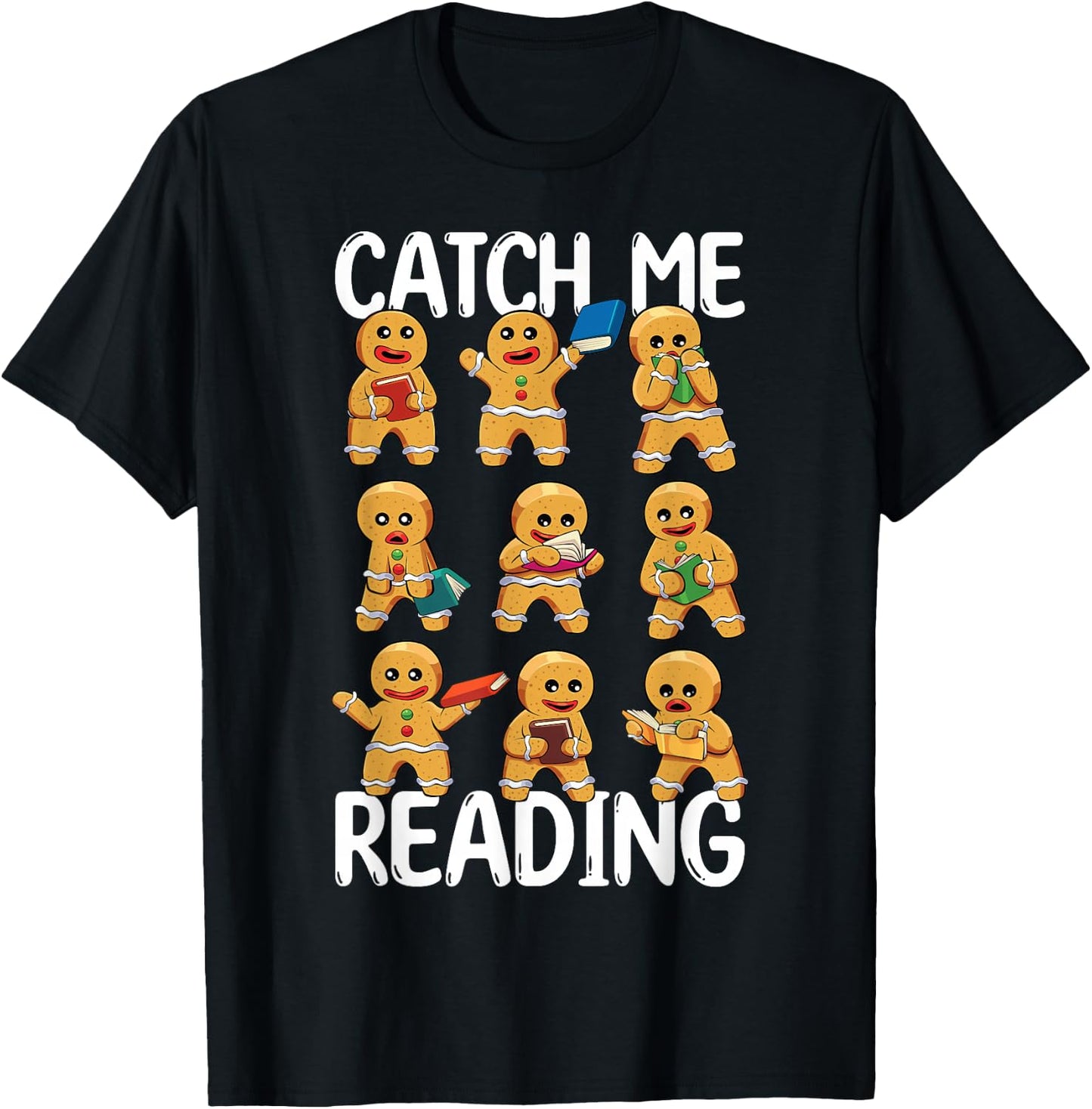 Catch Me Reading Christmas Gingerbread Man Teacher Book T-Shirt - T-Shirt | Black