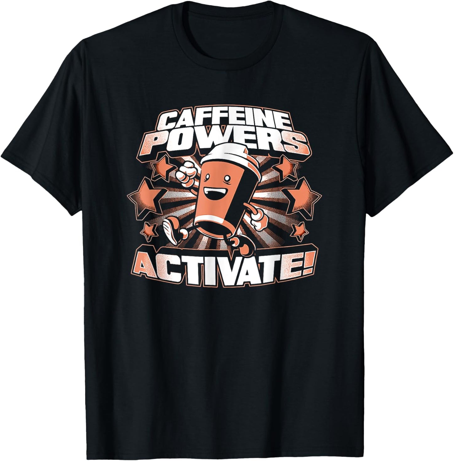 Caffeine Powers Activate Coffee T-Shirt - T-Shirt | Black