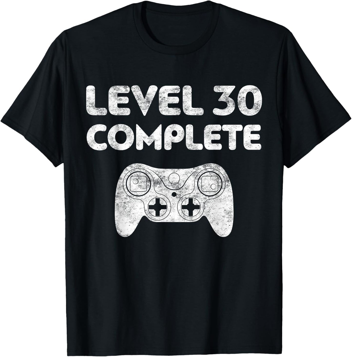 Level 30 Complete Shirt Video Gamer Men Women 30th Birthday T-Shirt - T-Shirt | Black