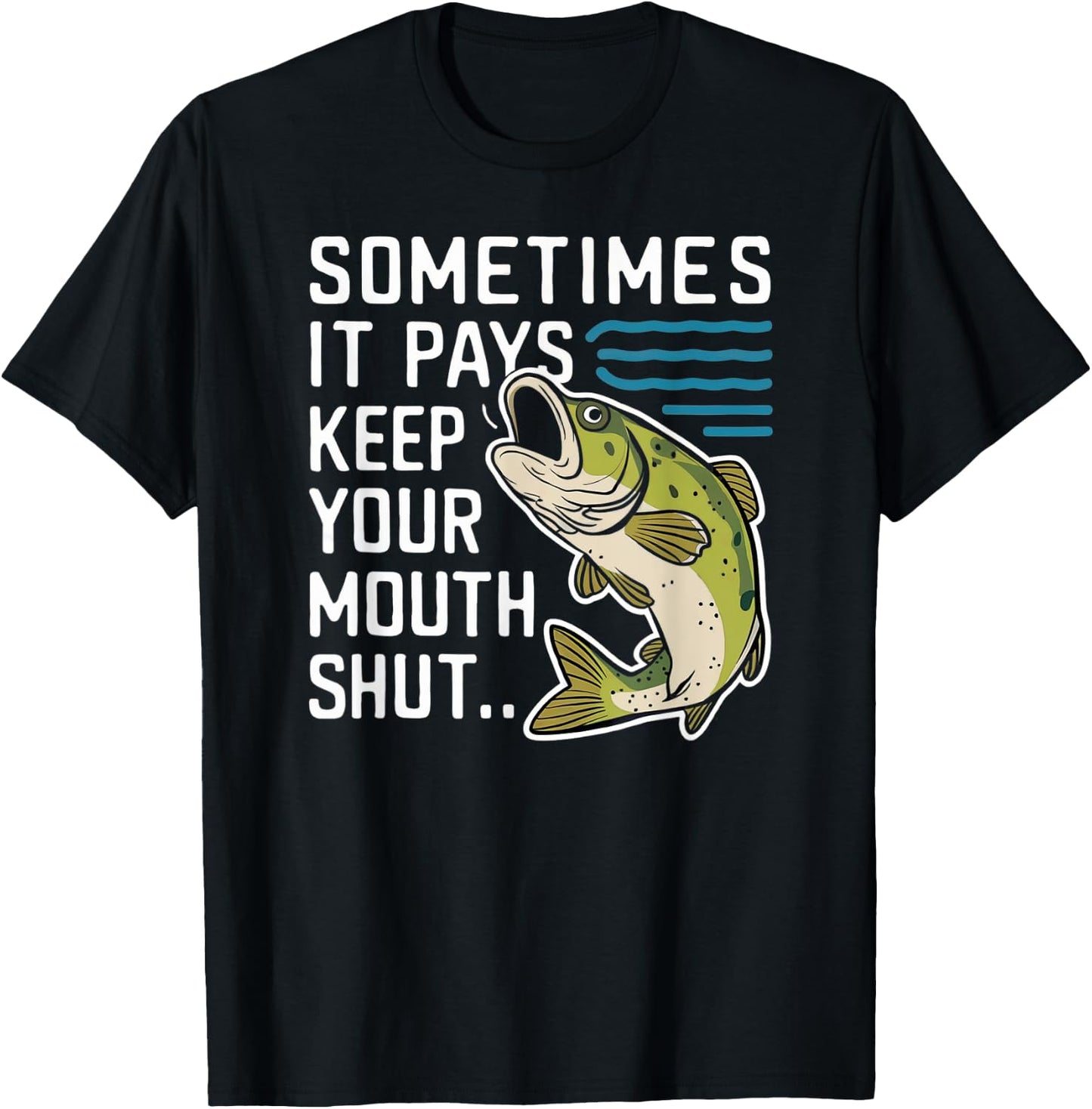 Sometimes it Pays to Keep Your Mouth Shut T-Shirt - T-Shirt | Black