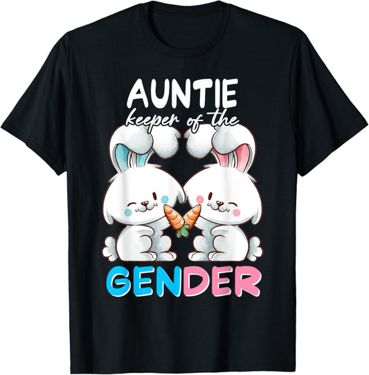 AUNTIE Keeper of The Gender Easter Bunny Baby Shower T-Shirt - T-Shirt | Black