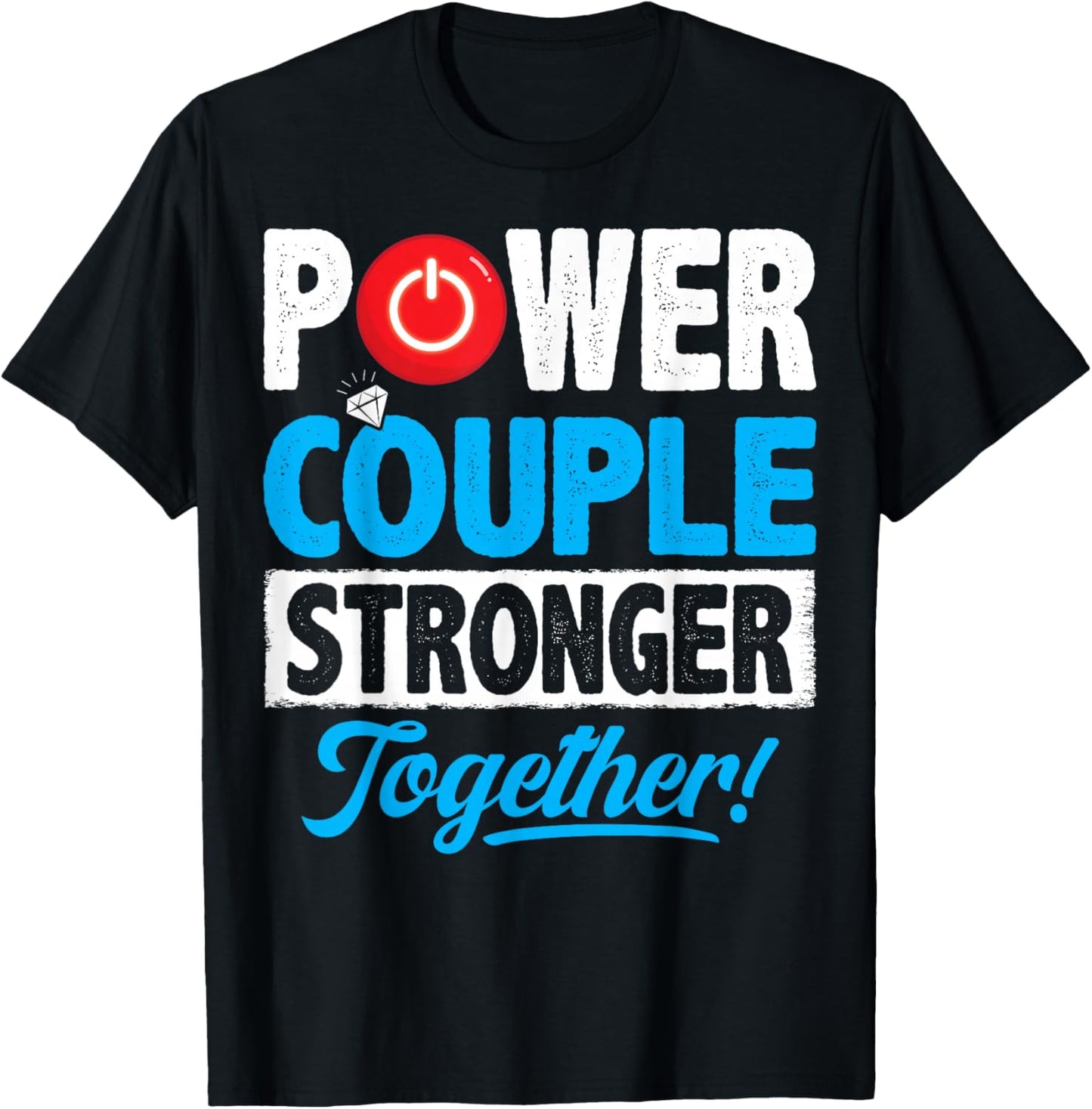 Power Couple Married Couples Wedding Anniversary T-Shirt - T-Shirt | Black