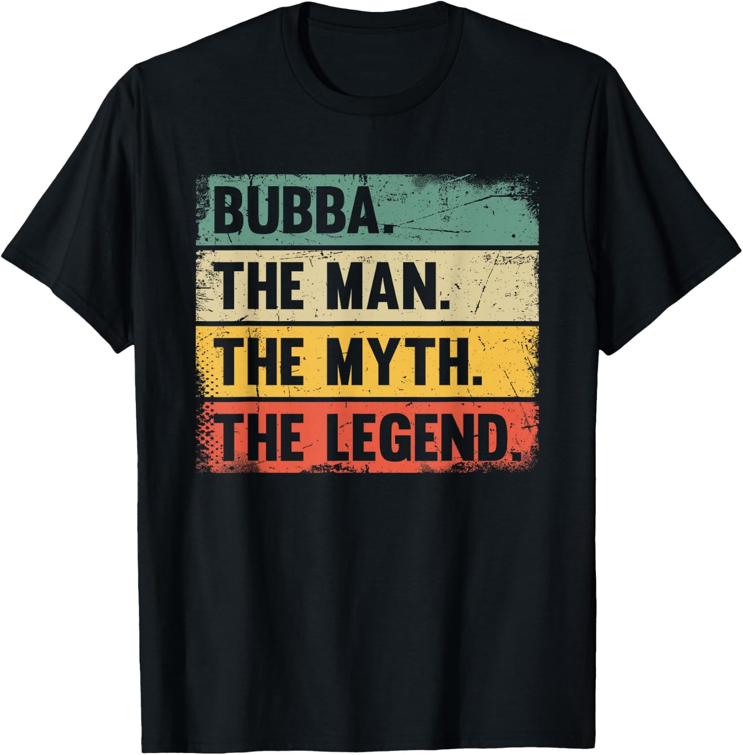 Bubba The Man The Myth The Legend - Retro Gift Bubba T-Shirt - T-Shirt | Black