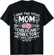 I Have Two Titles Mom And Childcare Director Mother's Day T-Shirt - T-Shirt | Black