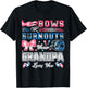 Bows Or Burnouts Your Grandpa Loves You T-Shirt - T-Shirt | Black