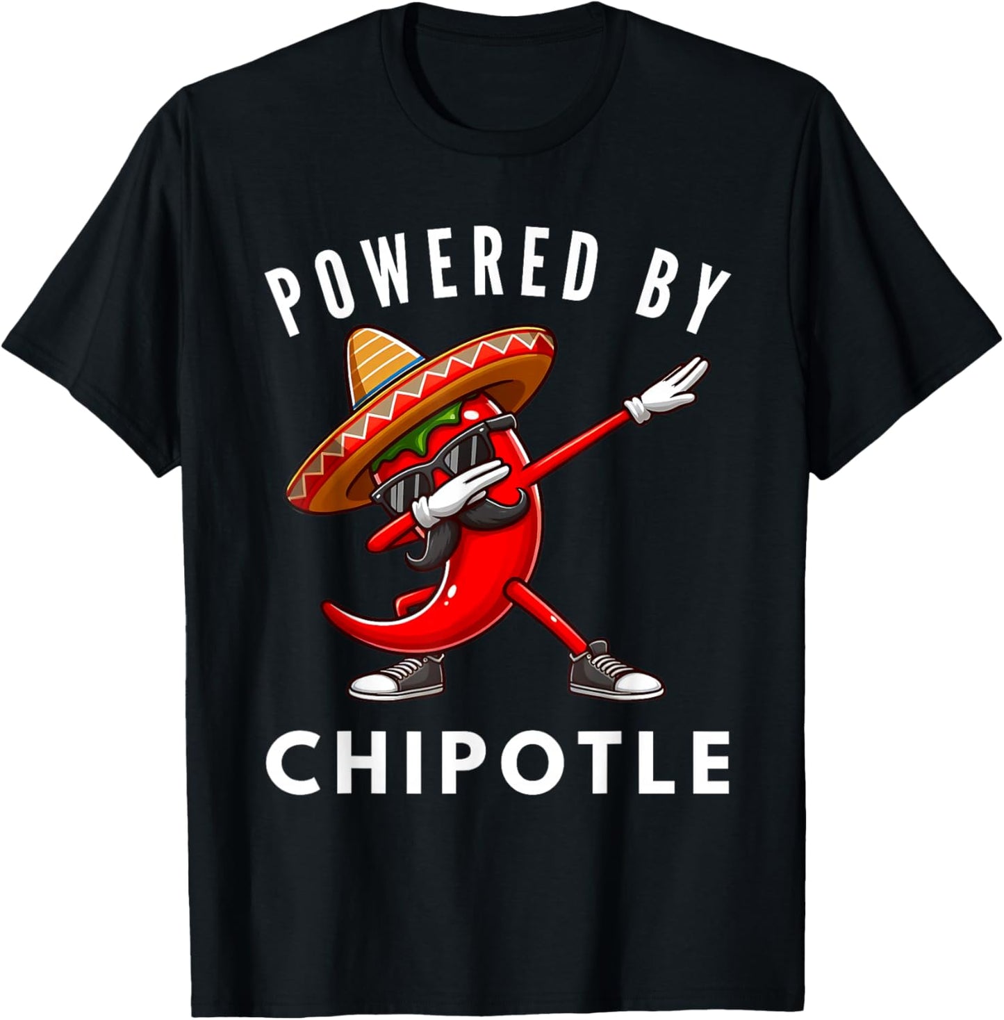 Dabbing Chili Pepper Sunglasses Powered By Chipotle T-Shirt - T-Shirt | Black