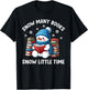 Snow Many Books Snow Little Time Funny Snowman Reading Book T-Shirt - T-Shirt | Black
