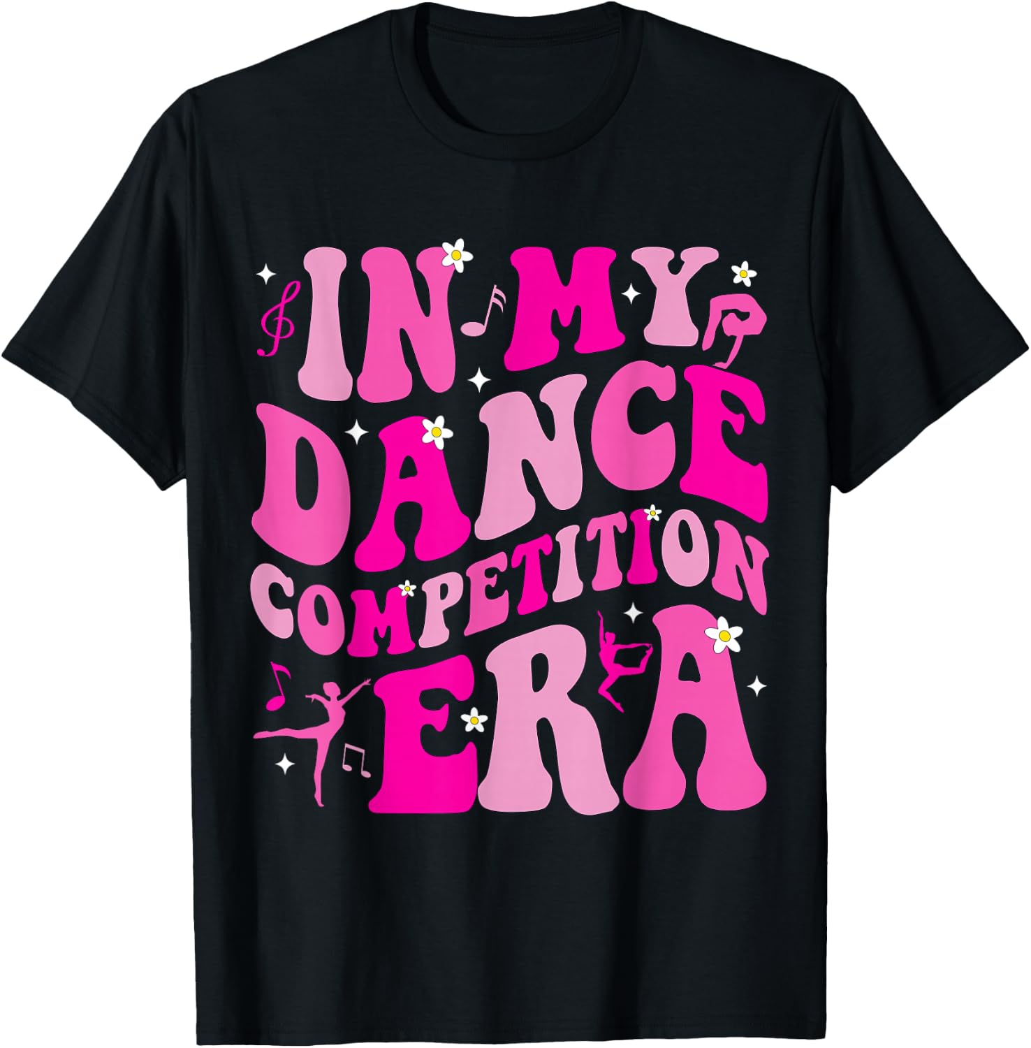 in My Dance Competition Era Ballet Dancer Girls Mom Kids T-Shirt - T-Shirt | Black