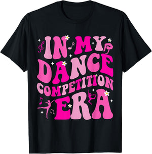in My Dance Competition Era Ballet Dancer Girls Mom Kids T-Shirt - T-Shirt | Black