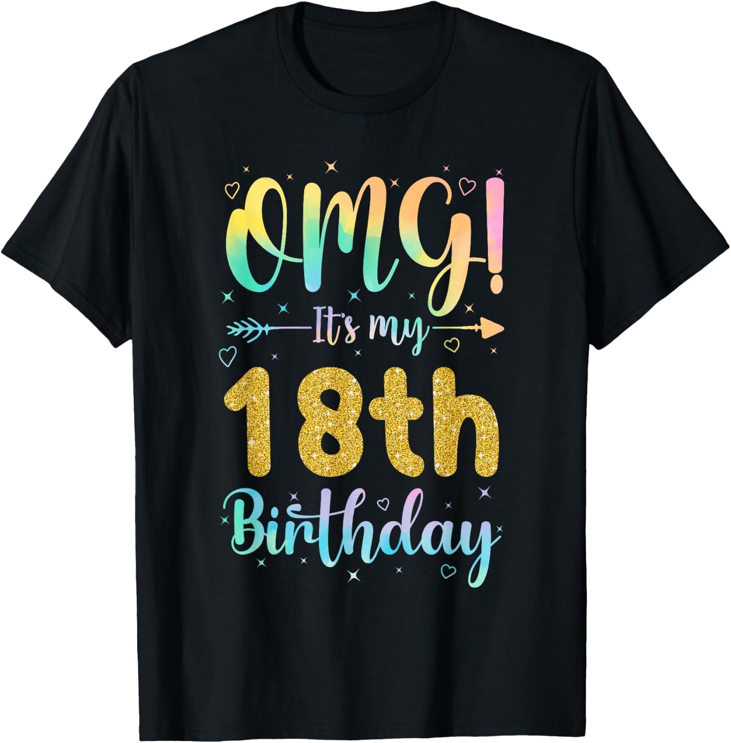 OMG It's My 18th Birthday Girls Shirts 18 Years Old Birthday T-Shirt - T-Shirt | Black