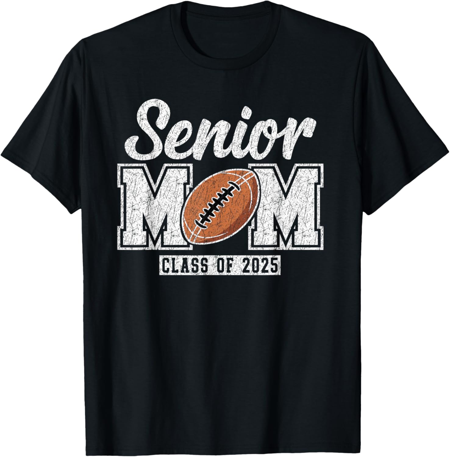 Senior Football Mom Class of 2025 Senior Mama 2025 T-Shirt - T-Shirt | Black