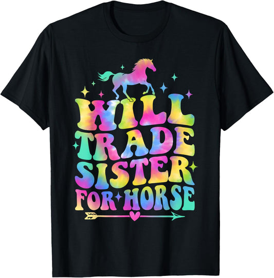 Will Trade Sister For Horse Groovy Equestrian Horse Lover T-Shirt - T-Shirt | Black