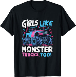 Monster Truck Girls Like Monster Trucks Too T-Shirt - T-Shirt | Black
