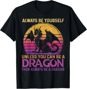 Always Be Yourself Unless You Can Be A Dragon Retro Sunset T-Shirt - T-Shirt | Black