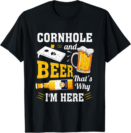 Cornhole and Beer That's Why I'm Here Funny Corn Hole T-Shirt - T-Shirt | Black