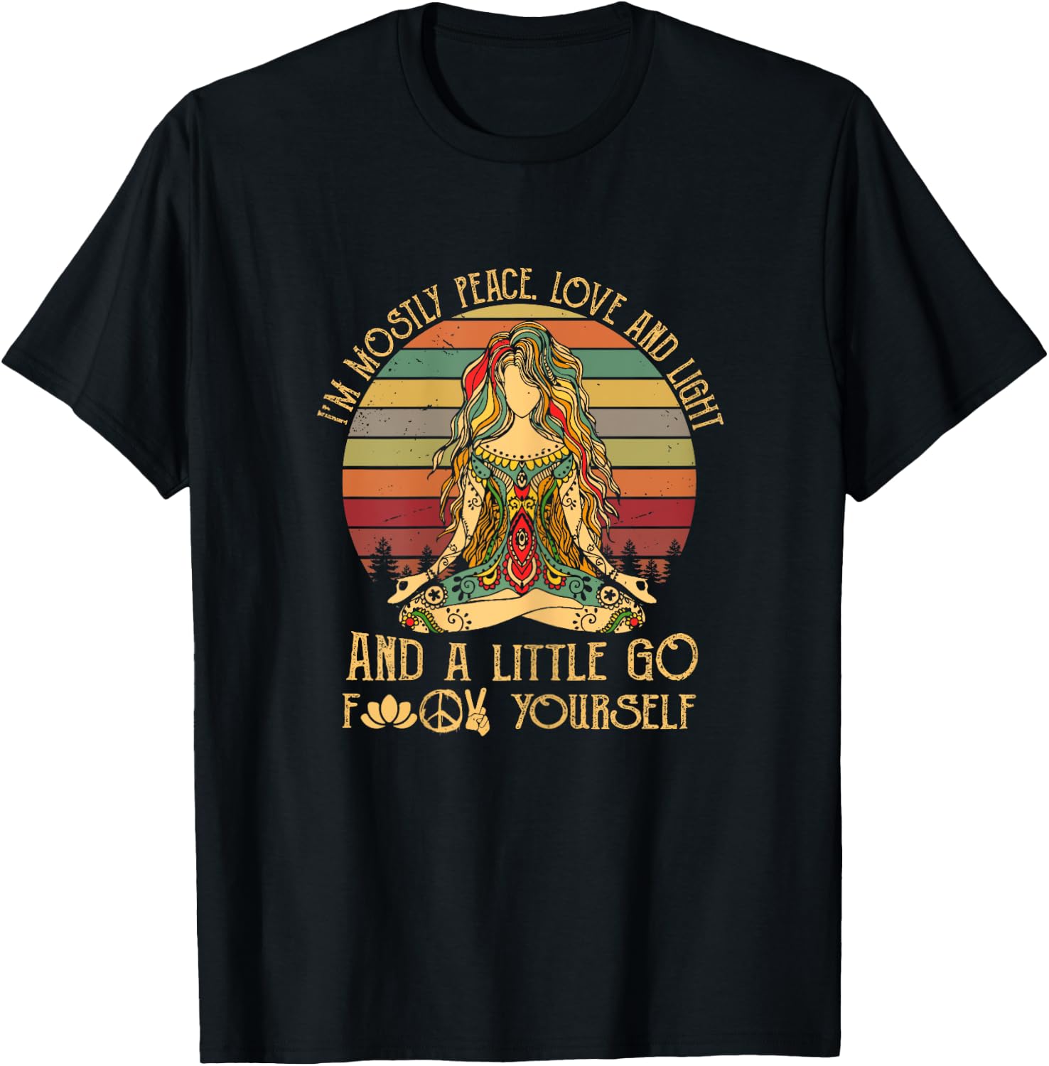 I'm Mostly Peace Love And Light & A Little Go Good Citizen T-Shirt - T-Shirt | Black