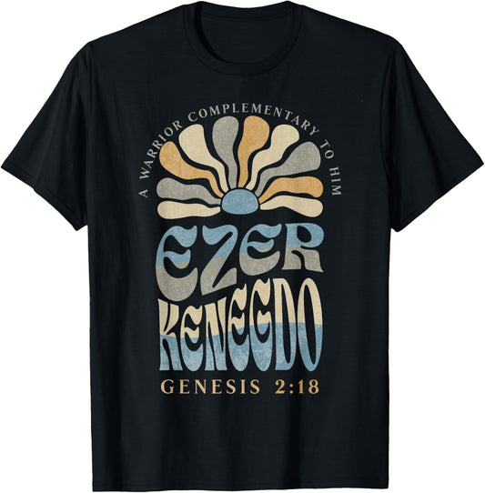 Ezer Kenegdo A Warrior Complimentary to Him Genesis 2:18 T-Shirt - T-Shirt | Black