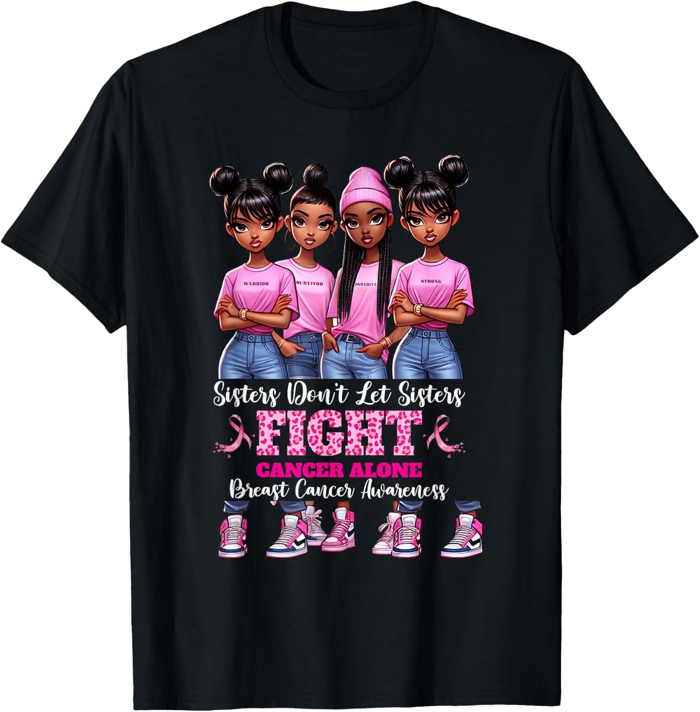 Sisters Don't Let Sisters Fight Breast Cancer Alone Girls T-Shirt - T-Shirt | Black