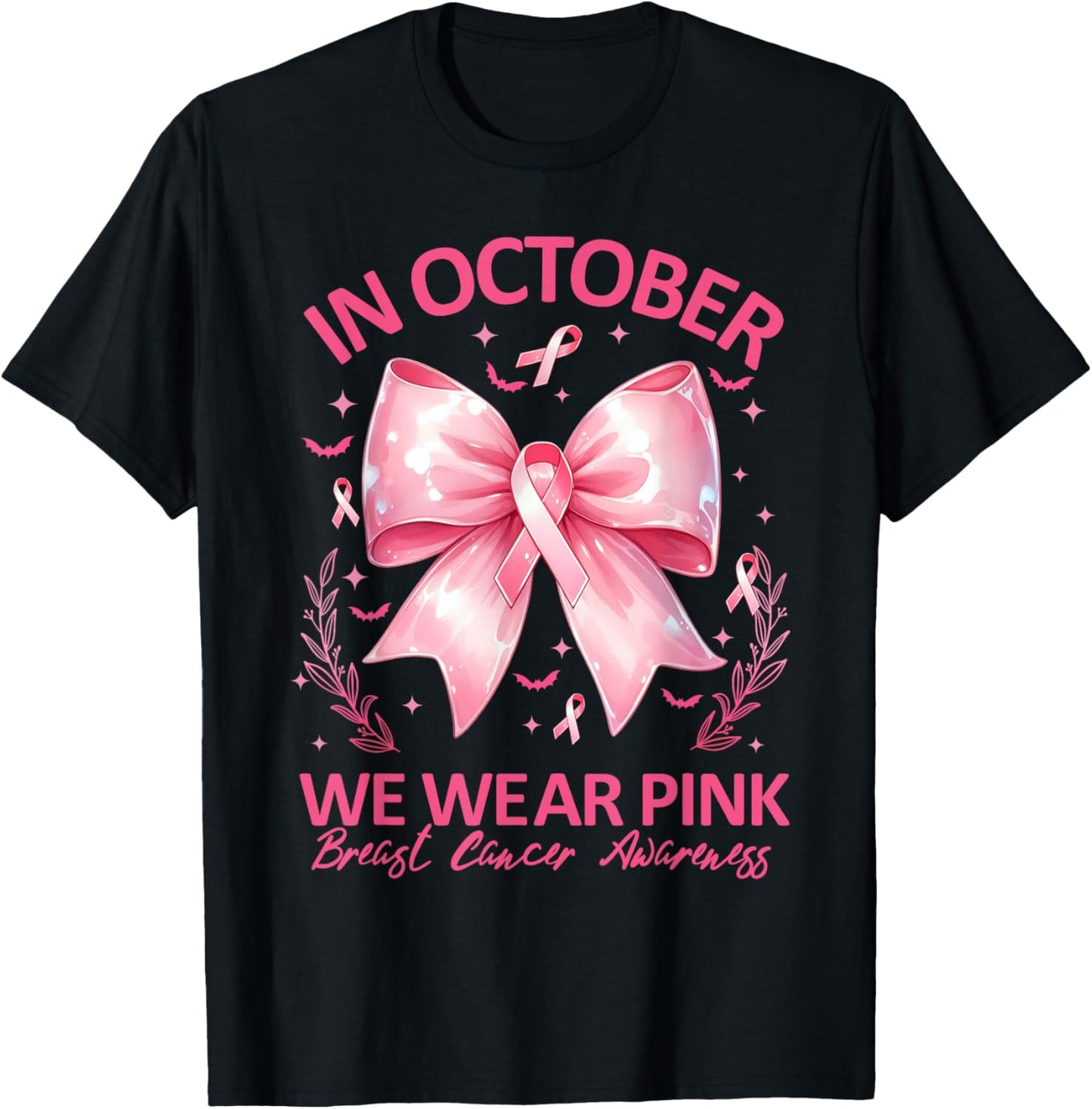 In October We Wear Pink Ribbon Breast Cancer Awareness T-Shirt - T-Shirt | Black