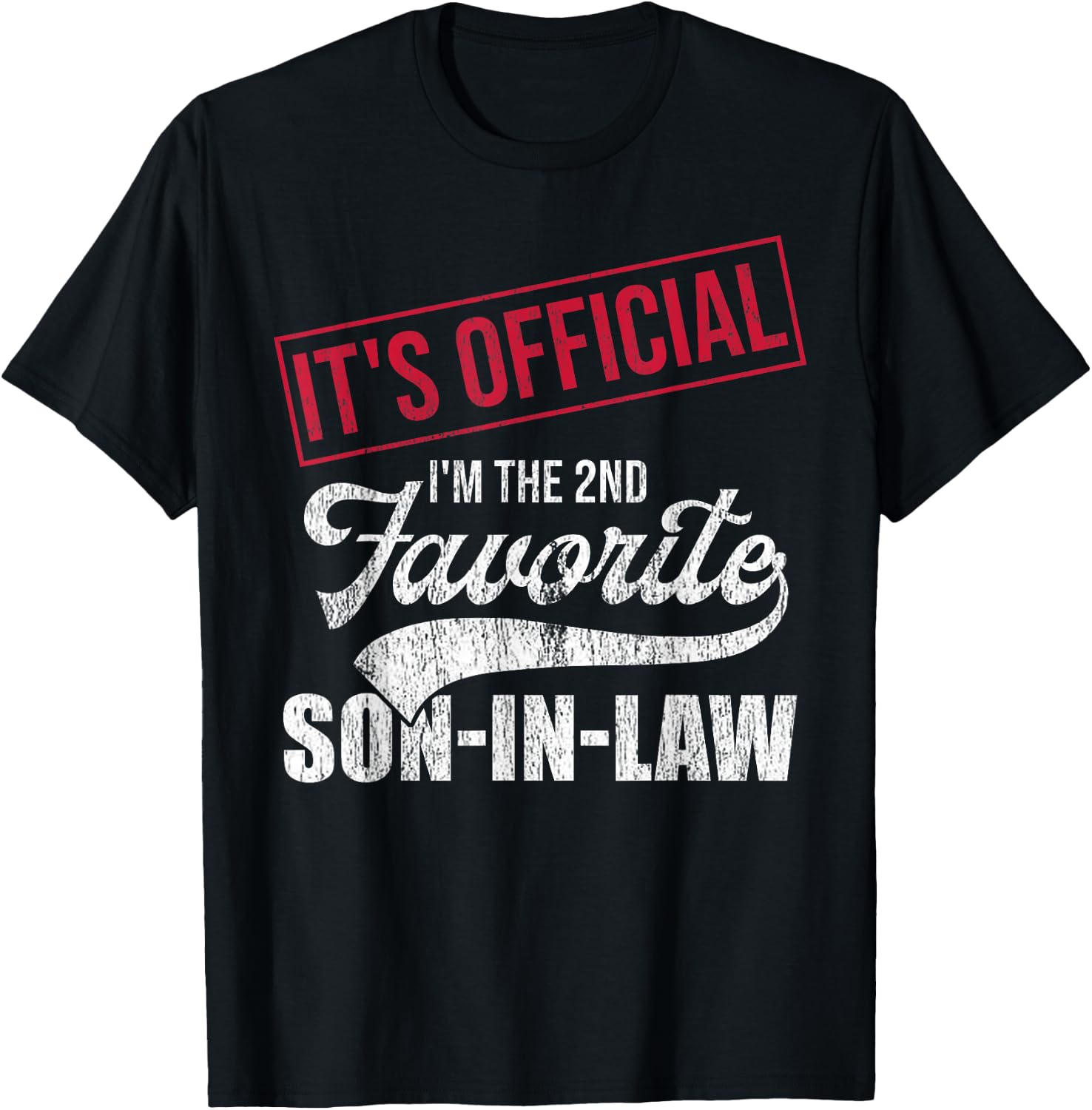 2nd Favorite Son In Law Vintage Funny Parent Men Women T-Shirt - T-Shirt | Black