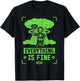 Okey Dokey Everything Is Fine Skeleton T-Shirt - T-Shirt | Black