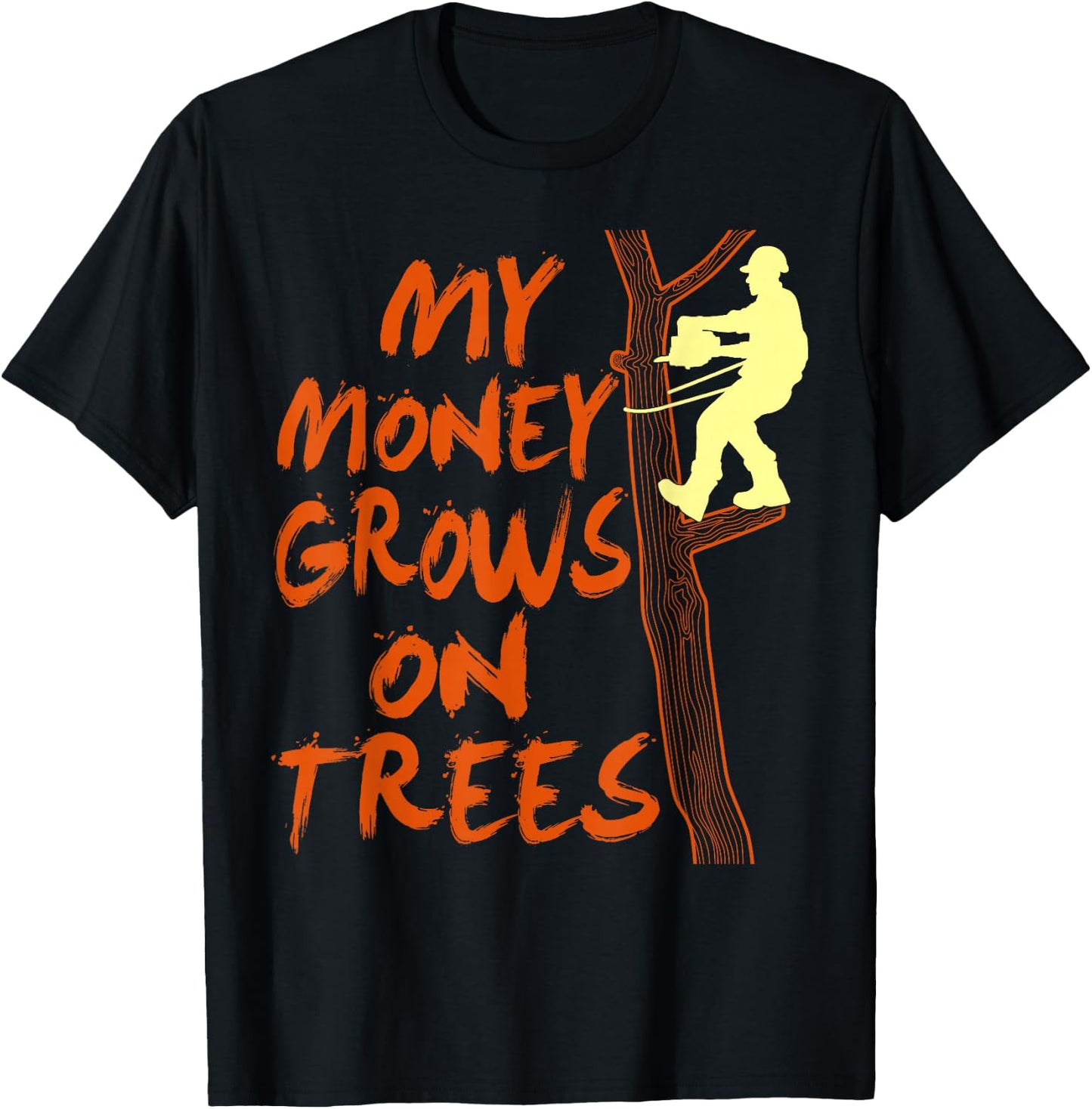 Funny Arborist Tree Climber Logger Lumberjack Gifts T-Shirt - T-Shirt | Black