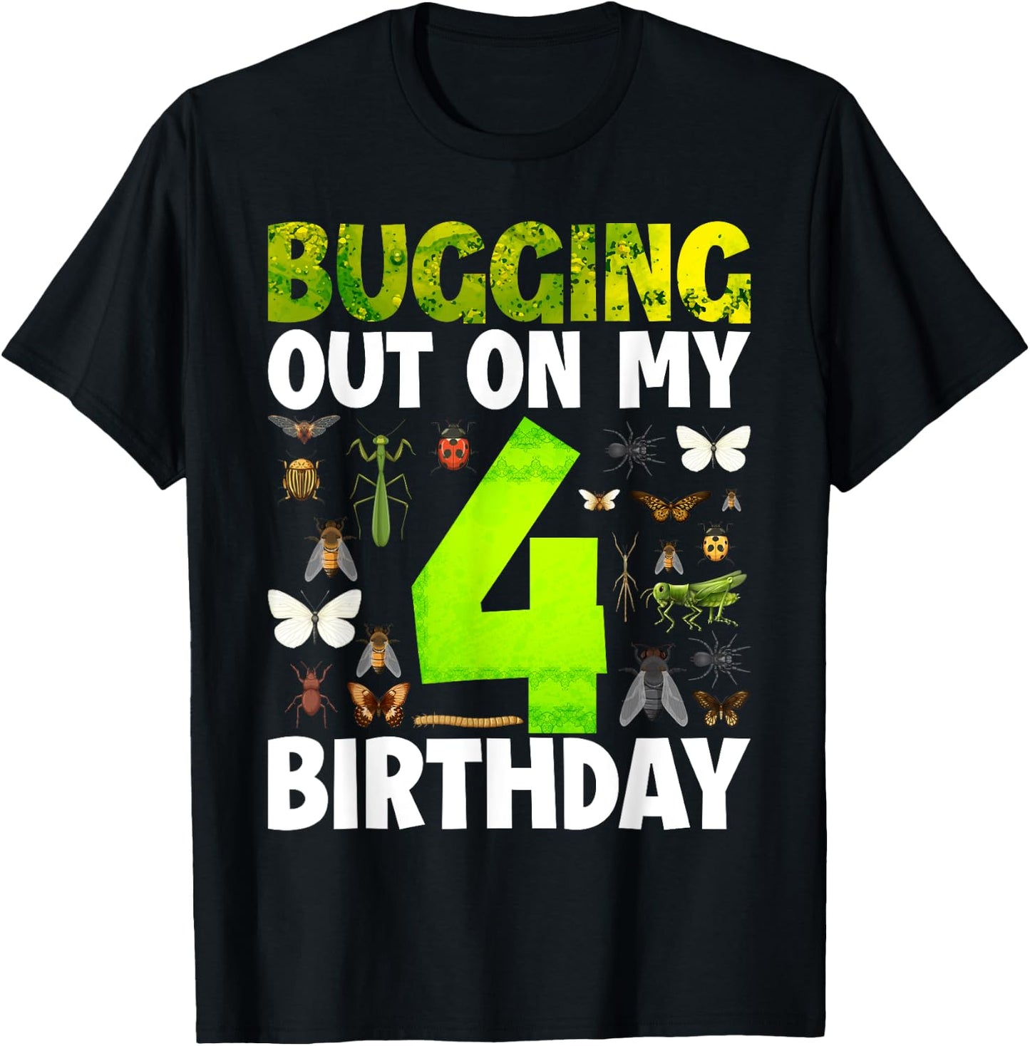 Kids 4 Year old Insect Lovers Bugging Out On My 4th Birthday T-Shirt - T-Shirt | Black